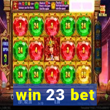 win 23 bet